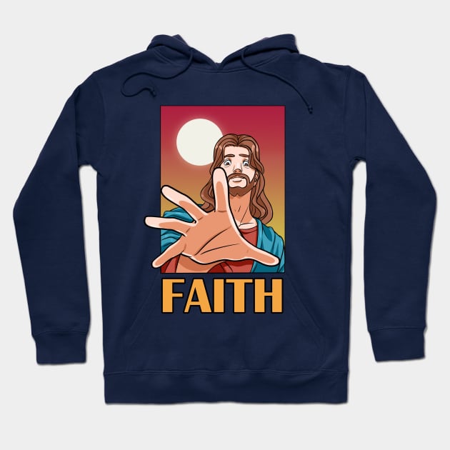 Jesus Christ Faith In God Our Lord and Savior Hoodie by Noseking